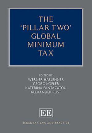 Understanding the Pillar Two Global Minimum Tax: Key Insights from Leading Experts