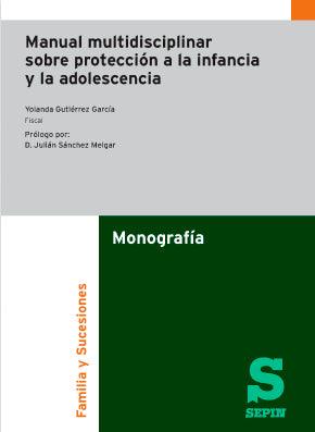 Manual multidisciplinar sobre protección a la infancia y la adolescencia - CLNZ Books