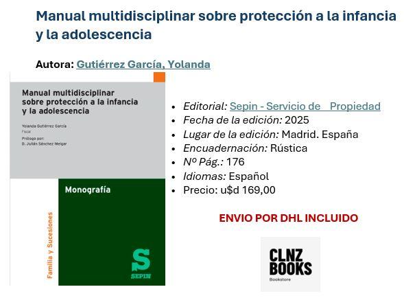 Manual multidisciplinar sobre protección a la infancia y la adolescencia - CLNZ Books