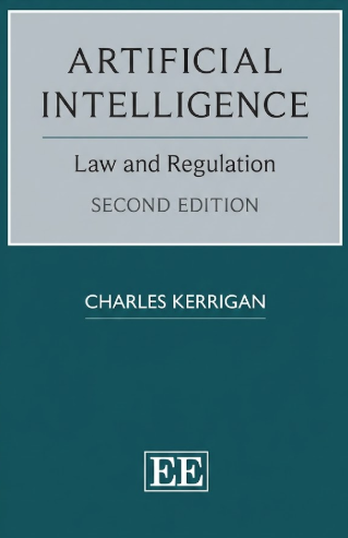 Artificial Intelligence: Law and Regulation 2nd ed