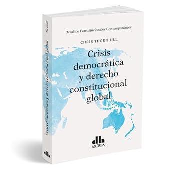 Crisis democrática y derecho constitucional global - CLNZ Books