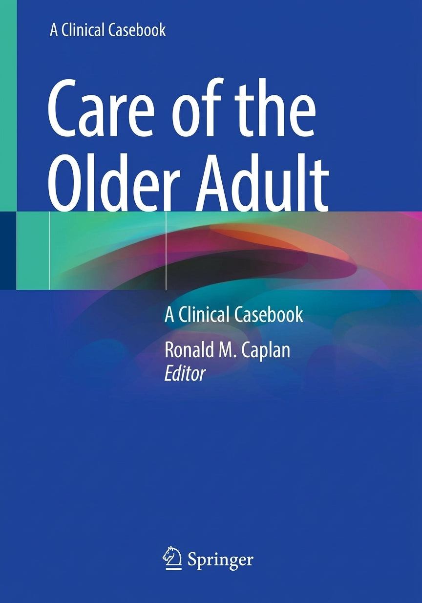 Care of the Older Adult: A Clinical Casebook