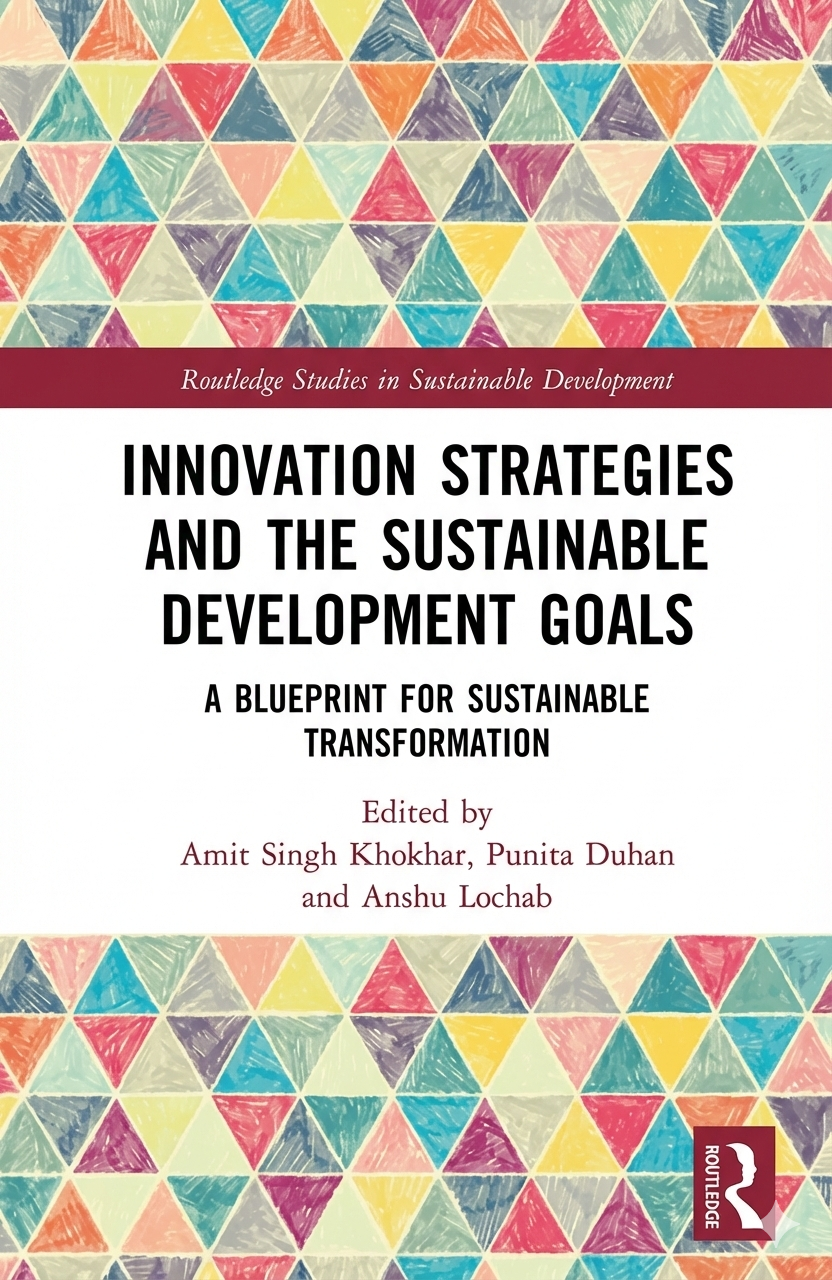 Innovation Strategies and the Sustainable Development Goals. A Blueprint for Sustainable Transformation