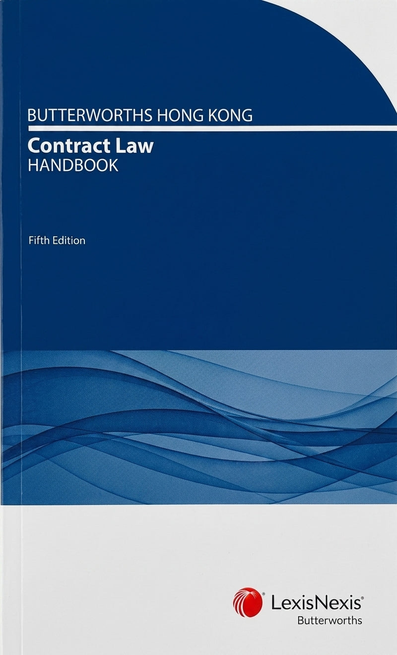 Butterworths Hong Kong Contract Law Handbook, 5th Edition