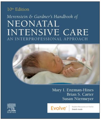 Merenstein & Gardner's Handbook of Neonatal Intensive Care: An Interprofessional Approach