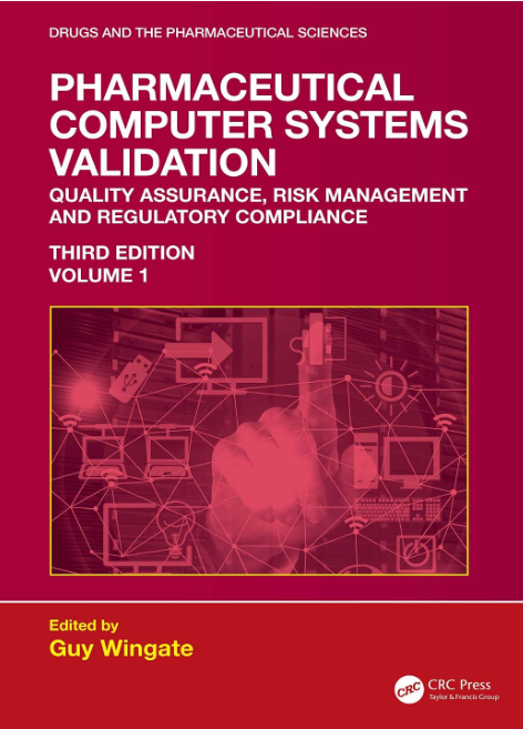Pharmaceutical Computer Systems Validation Volume 1 - cover