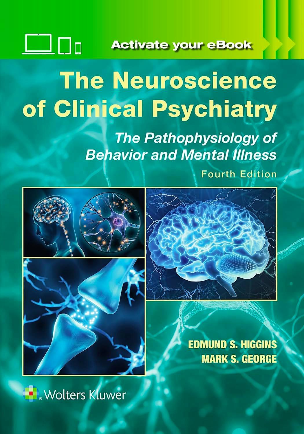 The Neuroscience of Clinical Psychiatry: The Pathophysiology of Behavior and Mental Illness - CLNZ Books