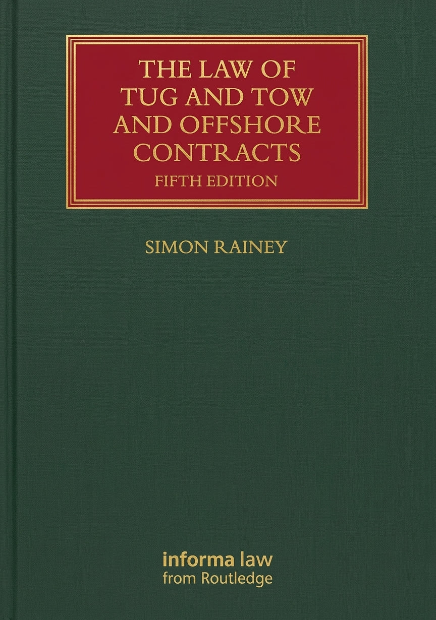 The Law of Tug and Tow and Offshore Contracts, 5th Edition