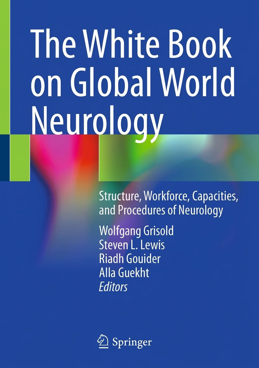Front cover of the book 'The White Book on Global World Neurology' with a blue background, white title text, a multicolor abstract band across the center, and the Springer logo at the bottom.