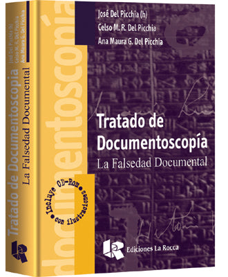 Tratado de Documentoscopía. La falsedad documental
