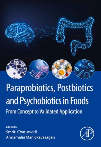 Paraprobiotics, Postbiotics and Psychobiotics in Foods. From Concept to Validated Application