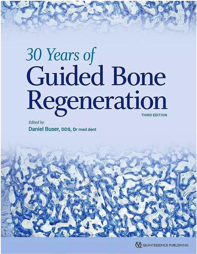 30 Years of Guided Bone Regeneration. 3° Edition - CLNZ Books