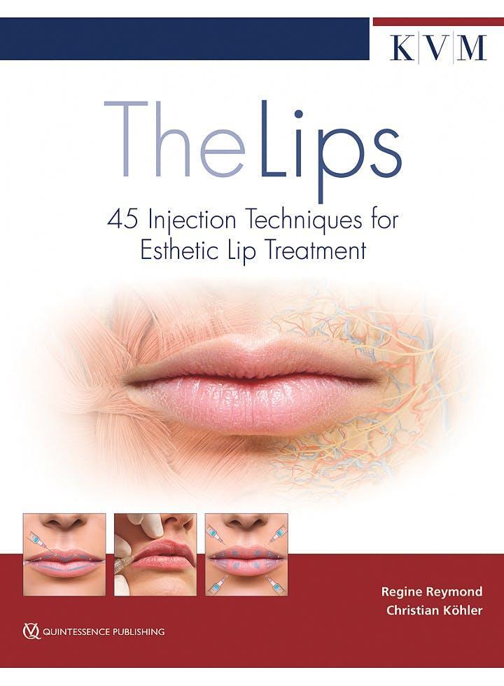 The Lips. 45 Injection Techniques for Esthetic Lip Treatment - CLNZ Books