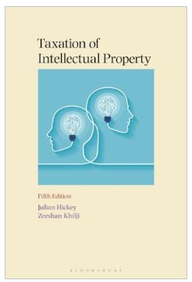 Taxation of Intellectual Property 5th Edition: The Ultimate Guide for IP Professionals