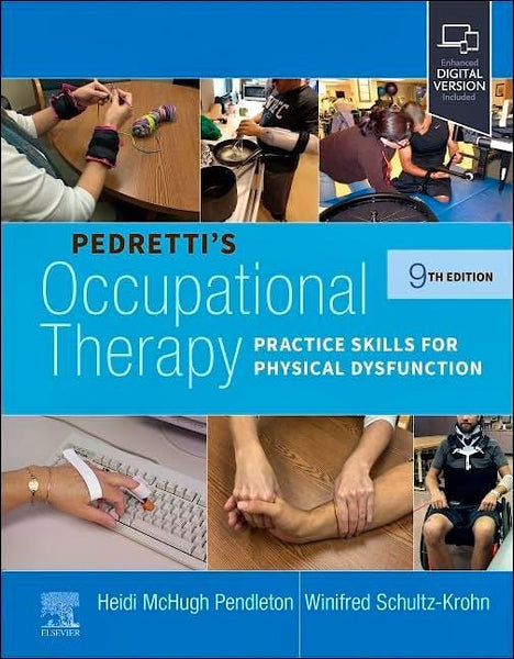 Enhance Your OT Practice: Pedretti's Occupational Therapy for Physical Dysfunction, 9th Edition