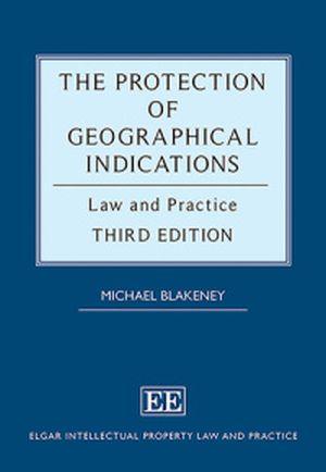 Understanding the Protection of Geographical Indications in Today’s Markets - CLNZ Books 
