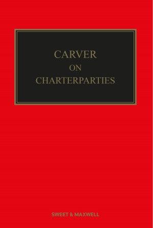 Carver on Charterparties: A Comprehensive Guide to Shipping Law