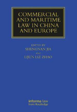 Bridging Legal Traditions: Commercial and Maritime Law in China and Europe