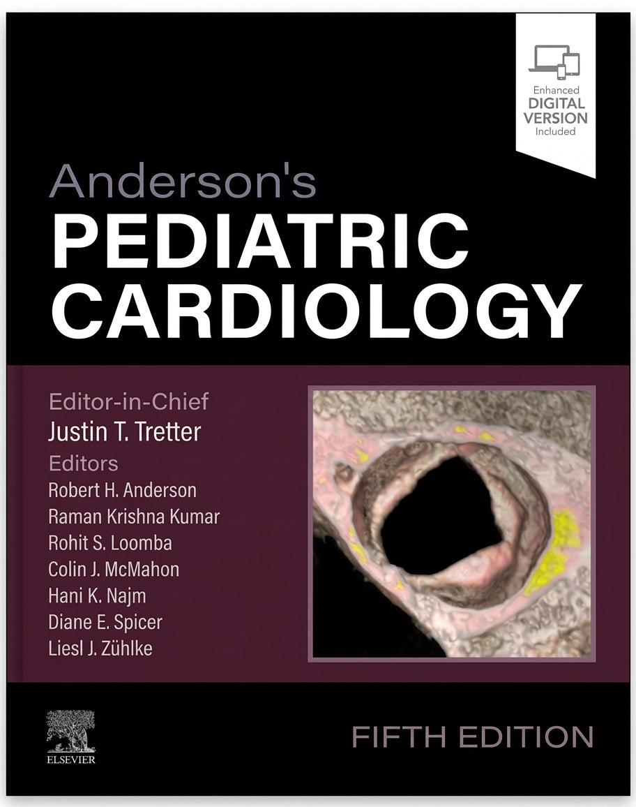 Anderson's Pediatric Cardiology, 5th Edition, Editor-in-Chief Justin T. Tretter (Elsevier, 2026), ISBN 9780443118517 – book cover