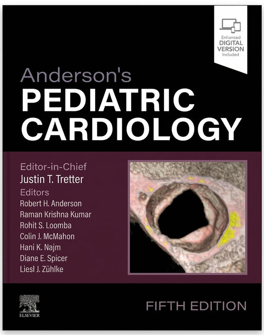Anderson's Pediatric Cardiology, 5th Edition, Editor-in-Chief Justin T. Tretter (Elsevier, 2026), ISBN 9780443118517 – book cover