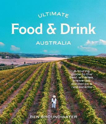 Australia Through Taste & Lens: Food, Wine & Landscapes