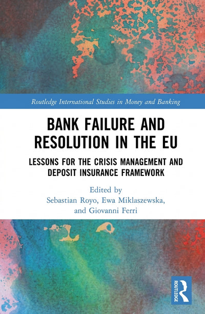 Bank Failure and Resolution in the EU: Lessons for the Crisis Management and Deposit Insurance Framework