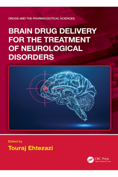 Brain Drug Delivery for the Treatment of Neurological Disorders