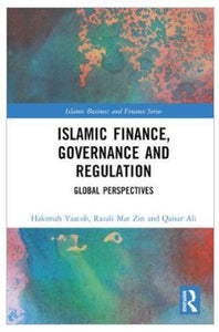 Islamic Finance, Governance and Regulation: Global Perspectives