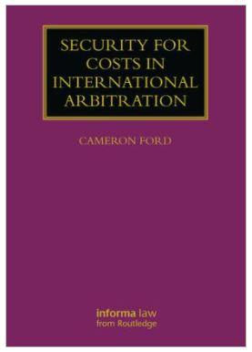 Security for Costs in International Arbitration - CLNZ Books 