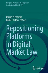 Repositioning Platforms in Digital Market Law