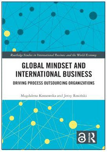 Global Mindset and International Business: Driving Process Outsourcing Organizations