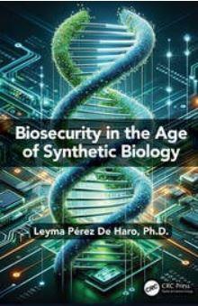 Biosecurity in the Age of Synthetic Biology - CLNZ Books 