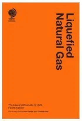 Liquefied Natural Gas: The Law and Business of LNG. 4th edition - CLNZ Books 