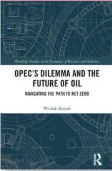 OPEC’s Dilemma and the Future of Oil. Navigating the Path to Net Zero - CLNZ Books 