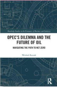 OPEC’s Dilemma and the Future of Oil. Navigating the Path to Net Zero