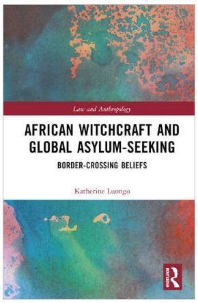 African Witchcraft and Global Asylum-Seeking: Border-Crossing Beliefs - CLNZ Books 