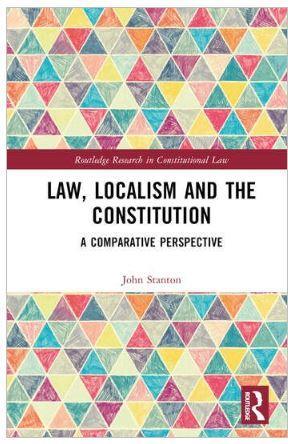 Law, Localism and the Constitution: A Comparative Perspective - CLNZ Books 