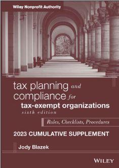 Tax Planning and Compliance for Tax-Exempt Organizations, 2023 Cumulative Supplement, 6th Edition - CLNZ Books 