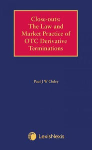 Close-outs: The Law and Market Practice of OTC Derivative Terminations