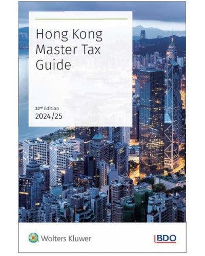 Hong Kong Master Tax Guide 2024/25 (32nd Edition) - CLNZ Books 