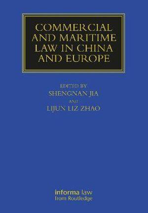 Commercial and Maritime Law in China and Europe - CLNZ Books 