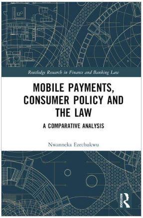 Mobile Payments, Consumer Policy and the Law: A Comparative Analysis - CLNZ Books 