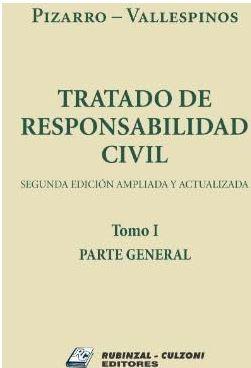 Tratado de Responsabilidad Civil. 2º edición ampliada y actualizada. Jurisprudencia y Doctrina Comentada en 5 Tomos