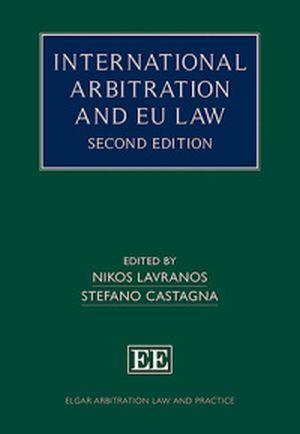 International Arbitration and EU Law 2nd edition