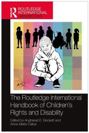 The Routledge International Handbook of Children's Rights and Disability - CLNZ Books 