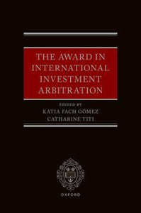 The Award in International Investment Arbitration