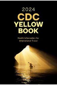 CDC Yellow Book 2024. Health Information for International Travel