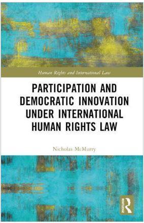 Participation and Democratic Innovation under International Human Rights Law - CLNZ Books 