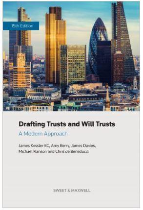 Drafting Trusts and Will Trusts: A Modern Approach 15th ed - CLNZ Books 