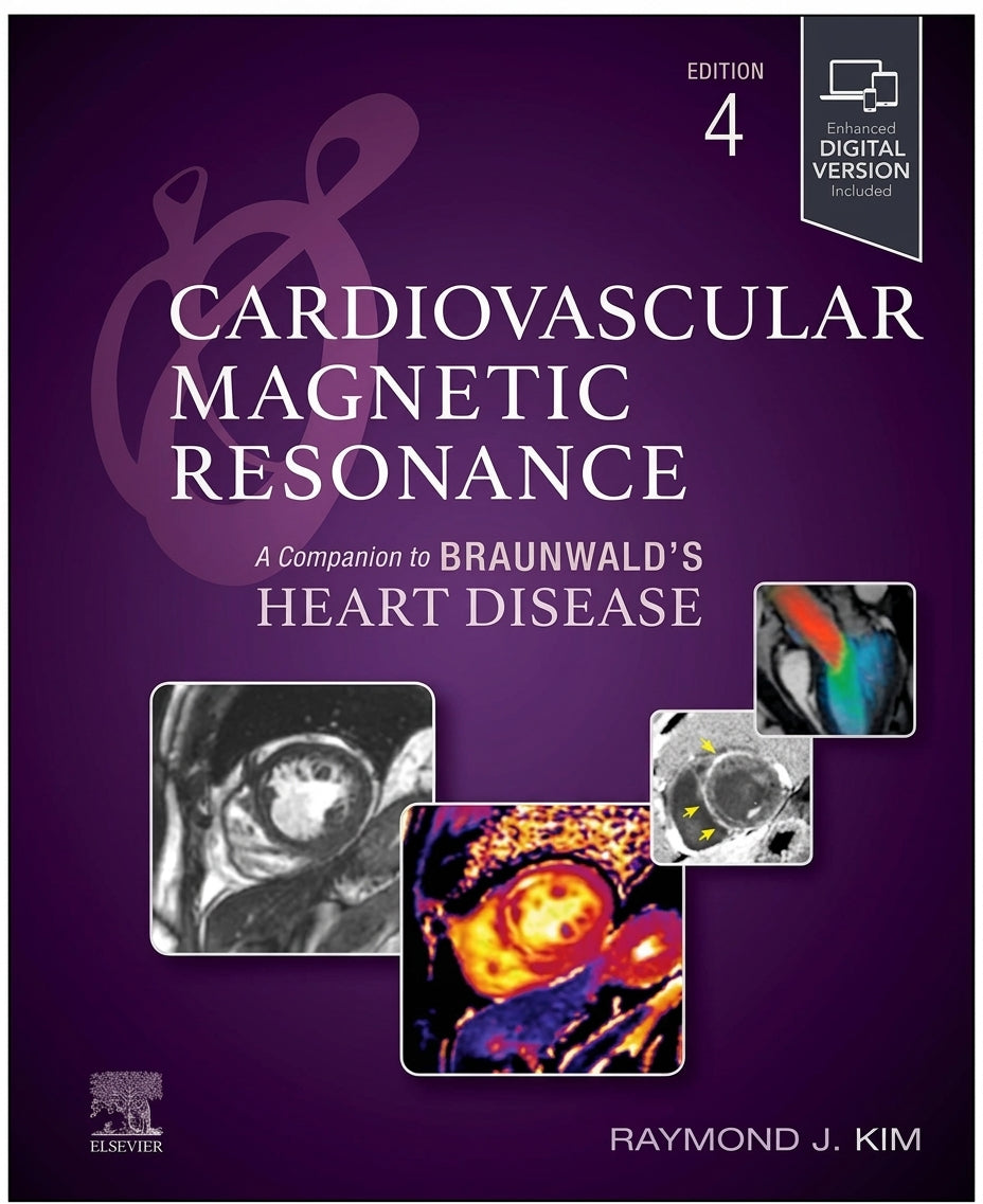 Cardiovascular Magnetic Resonance, 4th Edition: A Companion to Braunwald's Heart Disease, by Raymond J. Kim (Elsevier, 2026), ISBN 9780443124976 – book cover